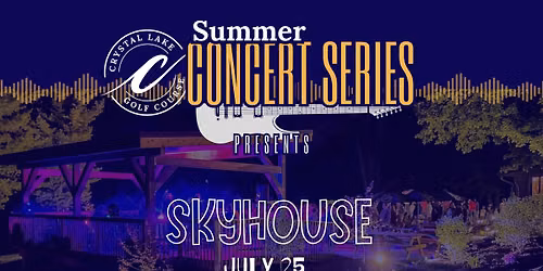 Summer Concert Series - Skyhouse