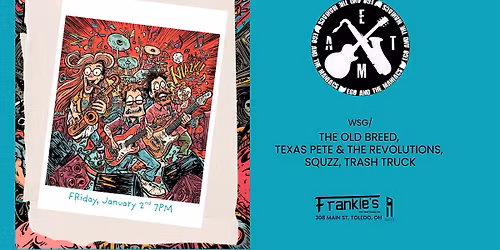 Ego & The Maniacs wsg\/ The Old Breed, Texas Pete & The Revolutions Squzz, & Trash Truck Jan 2nd