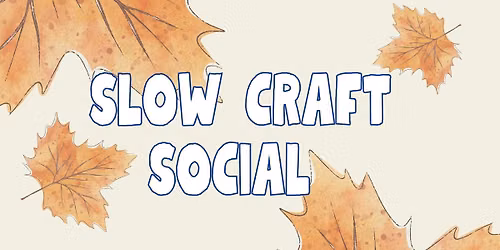 Slow Craft Social