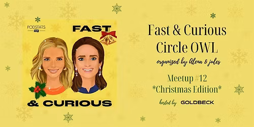 FAST & CURIOUS Circle OWL - #12 Christmas Edition