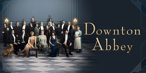 Free Movie for Seniors: Downton Abbey