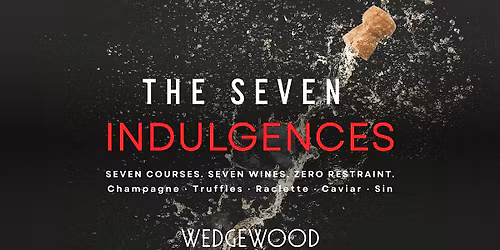 The Seven Indulgences: A Tasting Menu Inspired by the Seven Deadly Sins
