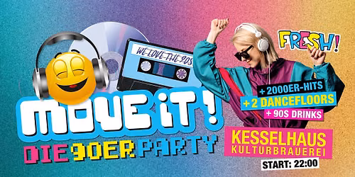 Move iT! - die 90er Party am 4. Juli | Kesselhaus & Maschinenhaus