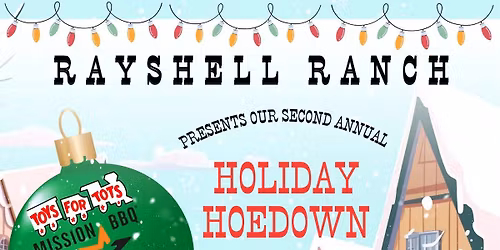 holiday hoedown @ Rayshell ranch 