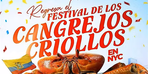 FESTIVAL DE CANGREJOS CRIOLLOS ! NEW YORK