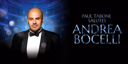 Paul Tabone Salutes Andrea Bocelli