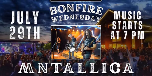 Bonfire Wednesday with Mntallica