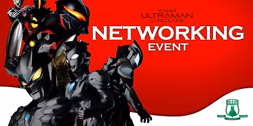 Ultraman Card Game Networking - October -