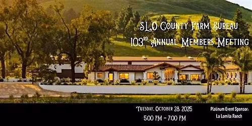 SLO County Farm Bureau 103rd  Annual Members Meeting