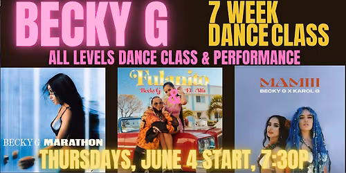 BECKY G: 7 Week Dance Class and Club Performance