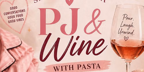 Pj\u2019s & Wino Girls night out (Pasta Bar)