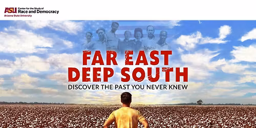 Far East Deep South - Film Screening & Community Dialogue