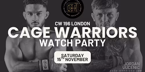 Cage Warriors | CW 196 London - Watch Party