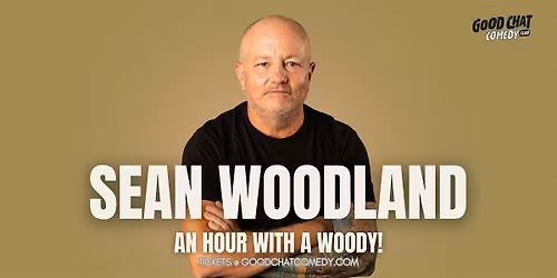Sean Woodland | An Hour With A Woody!