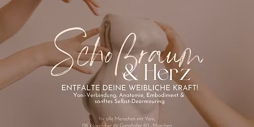 SCHOSSRAUM & HERZ - Entfalte deine weibliche Kraft durch Yoni-Verbindung!