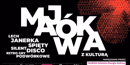 Maj\u00f3wka z kultur\u0105 2026 | Nap\u0119dzana przez TAURON Gliwicka Energia Kultury