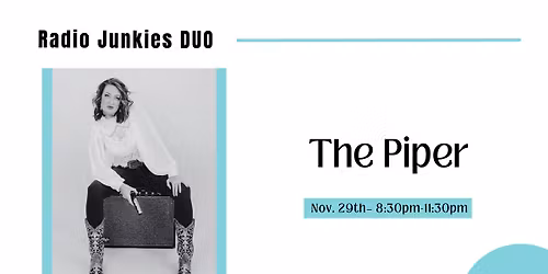 Radio Junkies DUO LIVE @ The Piper w\/ Jacob Huff