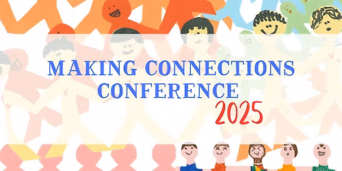 Making Connections 2025 | Annual Conference with Brightside Up