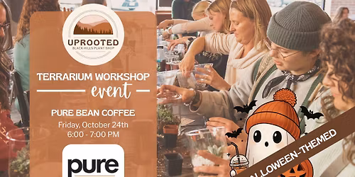Terrarium Workshop w\/ Uprooted