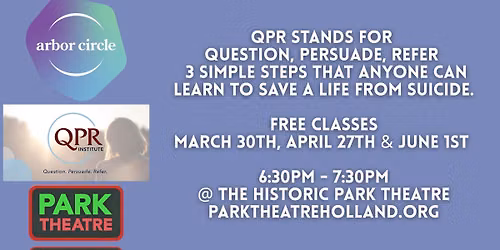 Arbor Circle FREE Suicide Prevention Class @ Park Theatre
