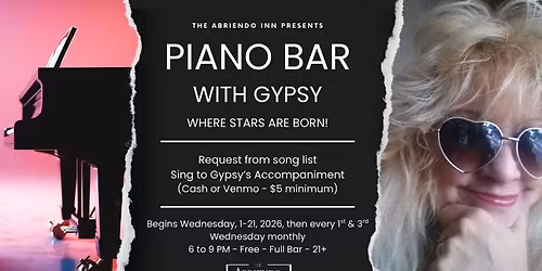 Piano Bar Nights with Gypsy at The Abriendo Inn!