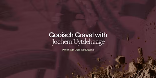 Gooisch Gravel with Jochem Uytdehaage