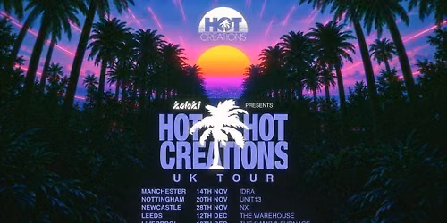 Hot Creations | Leeds