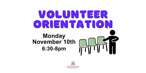 Magenta Theater New Volunteer Orientation