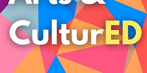 Arts & CulturED - Autumn Session