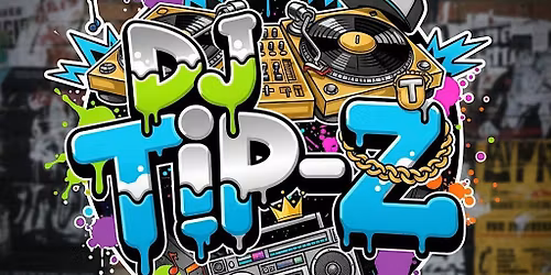 FREEKY FRIDAY DJs w\/ DJ Tip-Z
