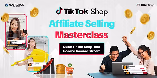 15 Nov TikTok Shop Affiliate Selling Masterclass