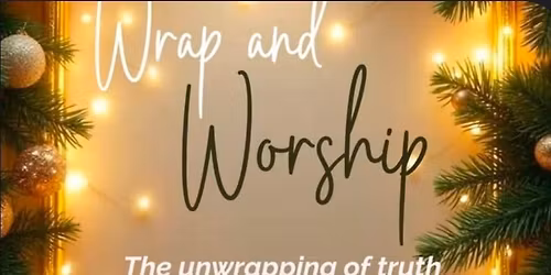 Wrap & Worship