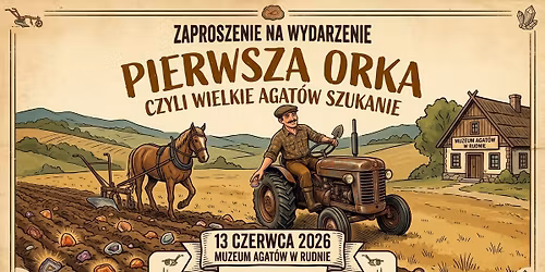 Pierwsza Orka czyli Wielkie Agat\u00f3w Szukanie 2026