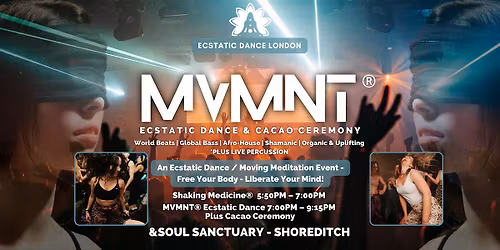 MVMNT\u00ae Ecstatic Dance & Cacao Ceremony @ THE SANCTUARY &SOUL