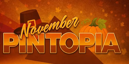 November Pintopia! 