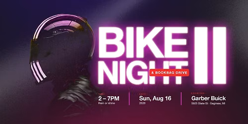Bike Night II & Bookbag Drive