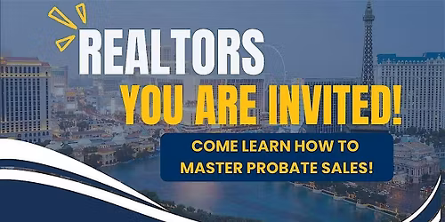 REALTORS MASTER Probate Sales- FREE NRED 3 Hours CE Class