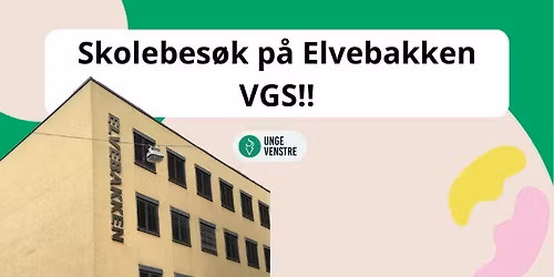 Skolebes\u00f8k p\u00e5 Elvebakken!