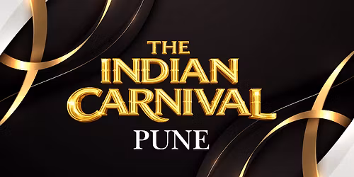 The Indian Carnival - Pune Edition