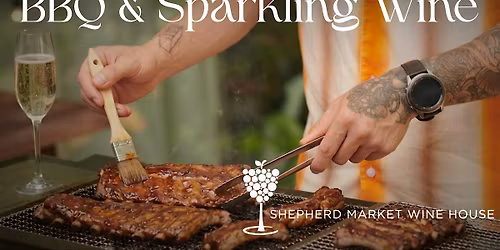 Fire & Fizz: BBQ & Wine at Shepherd Market Wine House