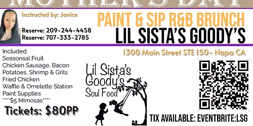 Lil Sista\u2019s Goody\u2019s- Mothers Day Paint & Sip R&B Brunch
