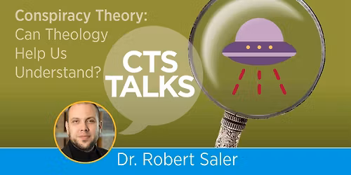 Conspiracy Theory: Can Theology Help Us Understand?