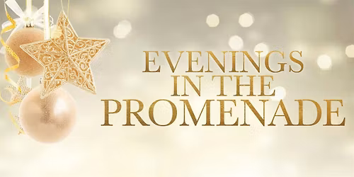 Holiday Evenings in The Promenade