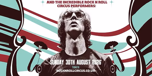 Richard Ashcroft - Rock N Roll Circus Sheffield Tickets