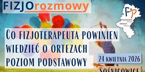 FizjoRozmowy Co fizjoterapeuta powinien wiedzie\u0107 o ortezach?