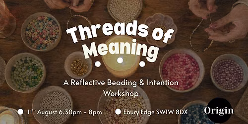 Threads of Meaning: A Reflective Beading Workshop