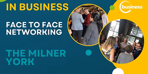 Face to Face Networking at The Milner Hotel, York - Networking