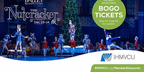 IHMVCU Member Advantages: The Nutcracker