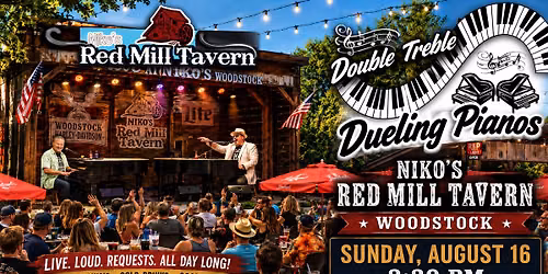 Double Treble Dueling Pianos @ Niko's Red Mill Tavern - Outdoor Stage