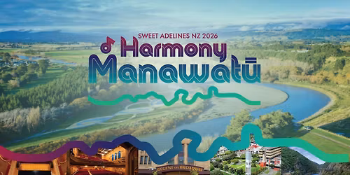 Harmony Manawat\u016b - Sweet Adelines NZ National Competition and Convention 2026